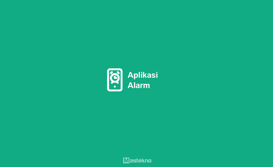 Aplikasi Alarm Android