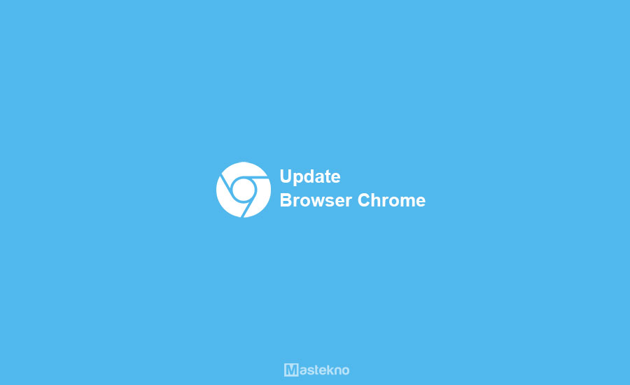 Cara Update Browser Chrome