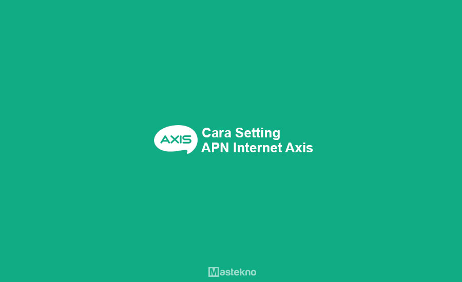Cara Setting APN Axis