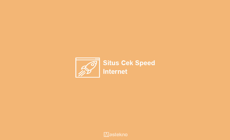 Situs Cek Kecepatan Internet