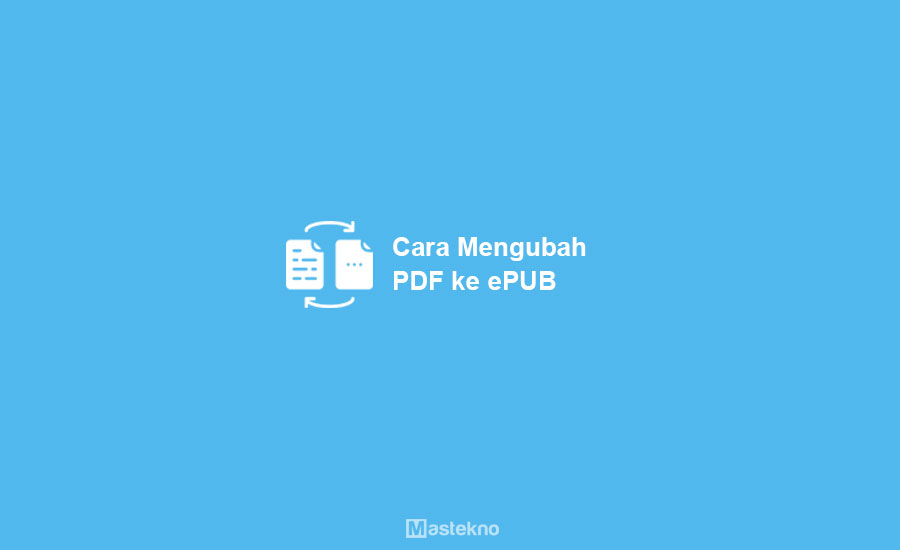 Cara Mengonversi PDF ke ePUB