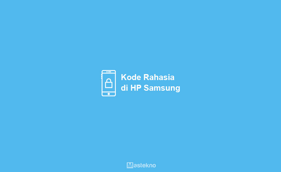 Kode Rahasia HP Samsung
