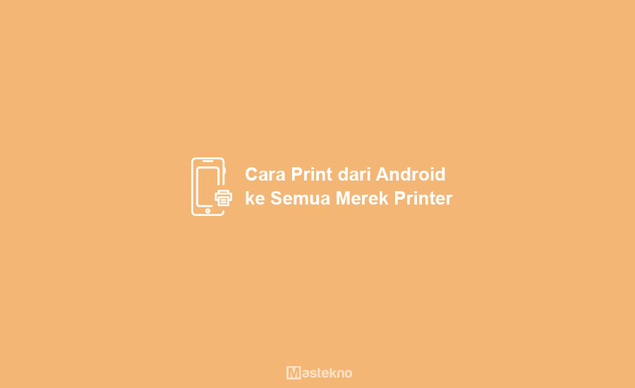Cara Print di HP Android